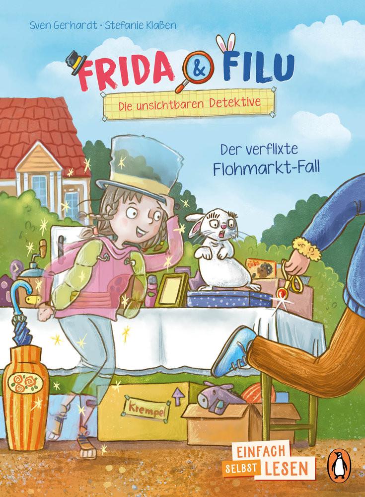 Penguin JUNIOR - Einfach selbst lesen: Frida und Filu - Die unsichtbaren Detektive - Der verflixte Flohmarkt-Fall Gerhardt, Sven; Klaßen, Stefanie (Illustrationen) Couverture rigide 