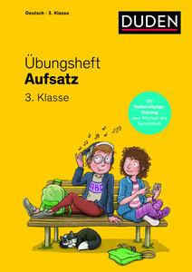 Übungsheft - Aufsatz 3.Klasse Mertens, Susanne; Leuchtenberg, Stefan (Illustrationen) Couverture rigide 