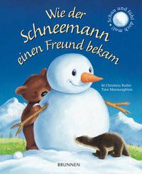 Wie der Schneemann einen Freund bekam Butler, M Christina; Macnaughton, Tina Copertina rigida 