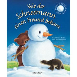 Wie der Schneemann einen Freund bekam Butler, M Christina; Macnaughton, Tina Copertina rigida 