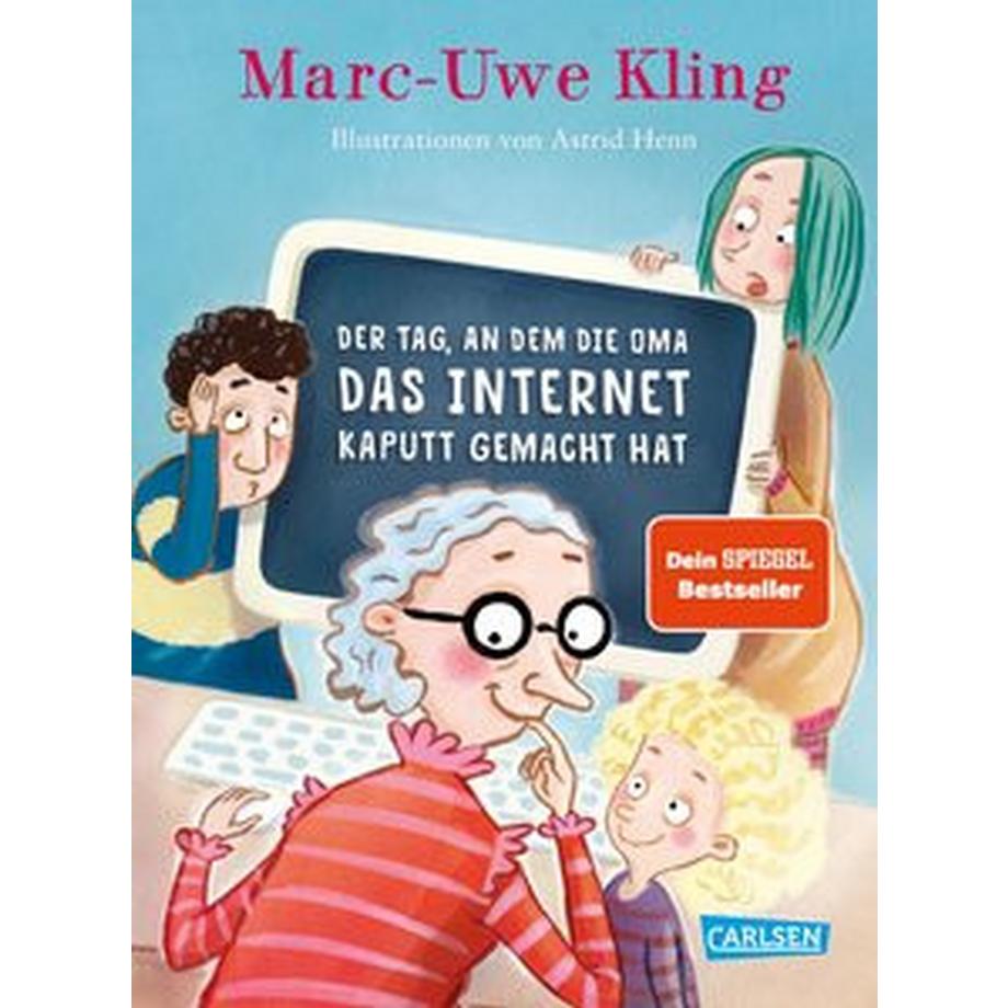 Der Tag, an dem die Oma das Internet kaputt gemacht hat Kling, Marc-Uwe; Henn, Astrid (Illustrationen) Gebundene Ausgabe 