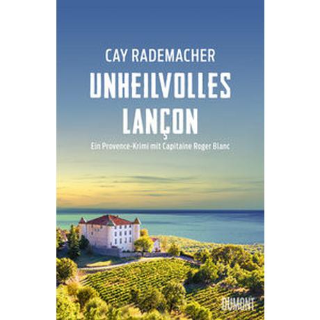 Unheilvolles Lançon Rademacher, Cay Gebundene Ausgabe 