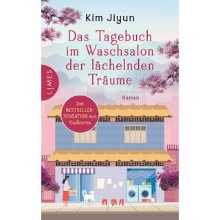 Das Tagebuch im Waschsalon der lächelnden Träume Kim Jiyun; Hauser, Tamina (Übersetzung) Copertina rigida 