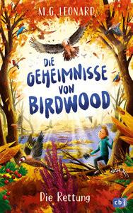 Die Geheimnisse von Birdwood - Die Rettung Leonard, M. G.; Ohlsen, Tanja (Übersetzung) Couverture rigide 