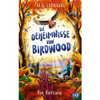 Die Geheimnisse von Birdwood - Die Rettung Leonard, M. G.; Ohlsen, Tanja (Übersetzung) Couverture rigide 