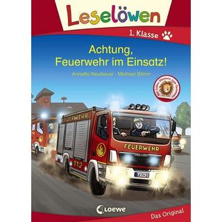 Leselöwen 1. Klasse - Achtung, Feuerwehr im Einsatz! Annette Neubauer Gebundene Ausgabe 