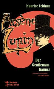 Arsène Lupin, der Gentleman-Gauner Leblanc, Maurice; Gebühr, Erika (Übersetzung) Copertina rigida 