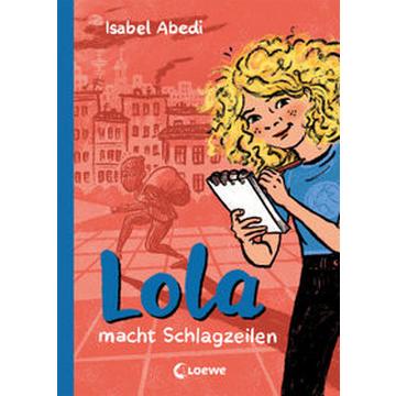 Lola macht Schlagzeilen (Band 2)