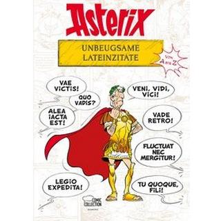 Asterix - Unbeugsame Lateinzitate von A bis Z Molin, Bernard-Pierre; Uderzo, Albert; Goscinny, René; Jöken, Klaus (Übersetzung) Gebundene Ausgabe 