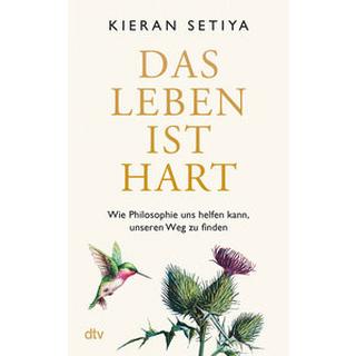 Das Leben ist hart Setiya, Kieran; Gebauer, Stephan (Übersetzung) Gebundene Ausgabe 