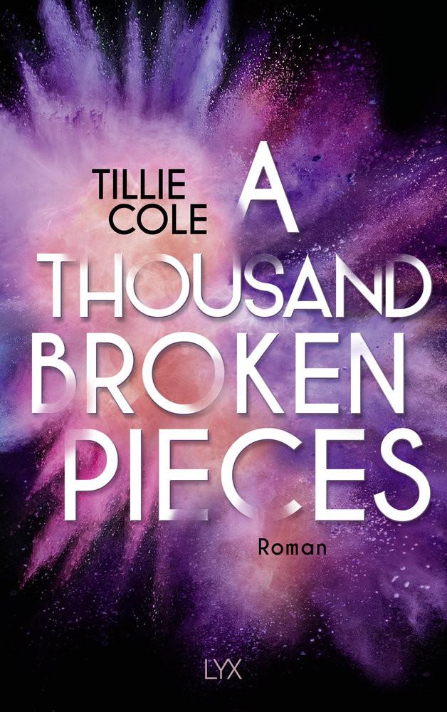 A Thousand Broken Pieces Cole, Tillie; Tengs, Svenja (Übersetzung) Copertina rigida 