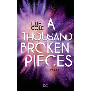 A Thousand Broken Pieces Cole, Tillie; Tengs, Svenja (Übersetzung) Copertina rigida 