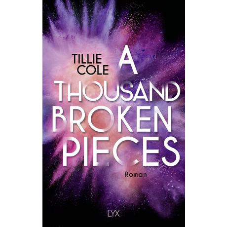 A Thousand Broken Pieces Cole, Tillie; Tengs, Svenja (Übersetzung) Copertina rigida 