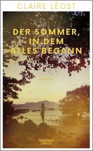 Der Sommer, in dem alles begann Léost, Claire; Jacobs, Stefanie (Übersetzung); Schönherr, Jan (Übersetzung) Copertina rigida 