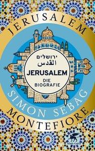 Jerusalem Sebag Montefiore, Simon; Bischoff, Ulrike (Übersetzung); Götting, Waltraud (Übersetzung); Juraschitz, Norbert (Übersetzung) Taschenbuch 