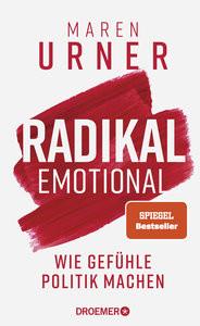 Radikal emotional Urner, Maren Couverture rigide 