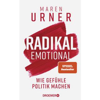 Radikal emotional Urner, Maren Couverture rigide 