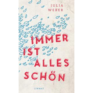 Immer ist alles schön Weber, Julia Copertina rigida 