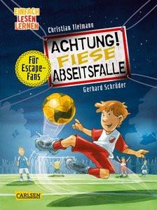 Achtung!: Fiese Abseitsfalle Tielmann, Christian; Schröder, Gerhard (Illustrationen) Gebundene Ausgabe 