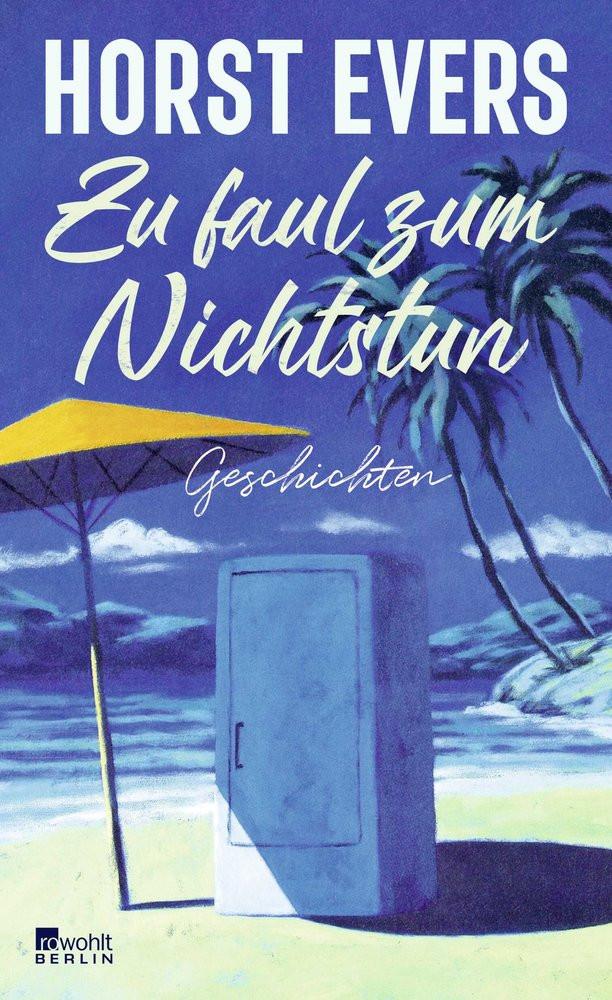 Zu faul zum Nichtstun Evers, Horst Copertina rigida 