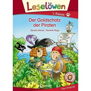 Leselöwen 1. Klasse - Der Goldschatz der Piraten Grimm, Sandra; Loewe Erstlesebücher (Hrsg.); Rupp, Dominik (Illustrationen) Gebundene Ausgabe 