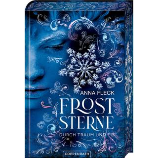 Froststerne (Romantasy-Trilogie, Bd. 2) Fleck, Anna; Liepins, Carolin (Design) Couverture rigide 