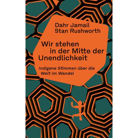 Wir stehen in der Mitte der Unendlichkeit Jamail, Dahr; Rushworth, Stan; Goldschmidt-Lechner, Simoné (Übersetzung) Gebundene Ausgabe 