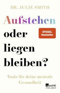 Aufstehen oder liegen bleiben? Smith, Julie; Riesselmann, Kirsten (Übersetzung) Livre de poche 