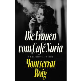 Die Frauen vom Café Núria Roig, Montserrat; Brandt, Kirsten (Übersetzung); Bachhausen, Ursula (Übersetzung) Copertina rigida 