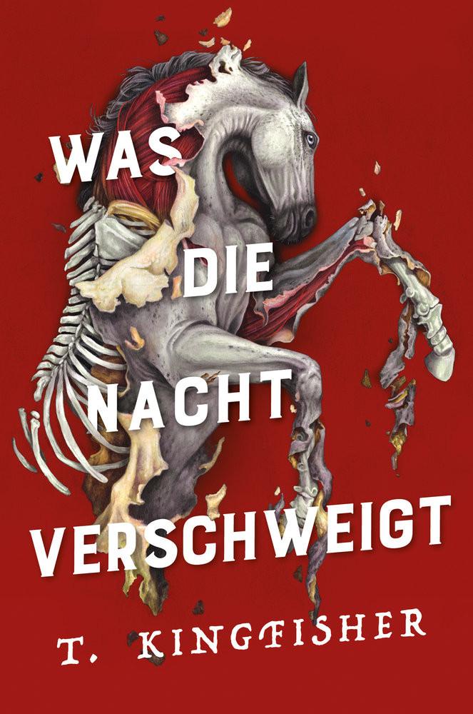 Was die Nacht verschweigt: Die Fortsetzung von WAS DIE TOTEN BEWEGT - Eine packende und atmosphärische Erzählung in der Tradition von Edgar Allan Poe Kingfisher, T.; Helfrecht, Elena (Übersetzung) Copertina rigida 