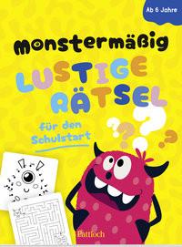 Monstermäßig lustige Rätsel für den Schulstart Pattloch Verlag (Hrsg.) Couverture rigide 