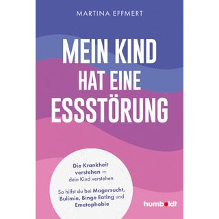 Mein Kind hat eine Essstörung Effmert, Martina Couverture rigide 