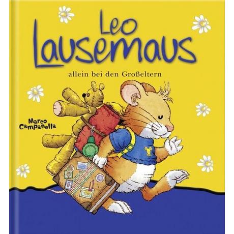 Leo Lausemaus allein bei den Großeltern Marco Campanella Couverture rigide 