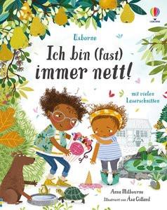 Ich bin (fast) immer nett! Milbourne, Anna; Gilland, Asa (Illustrationen) Copertina rigida 