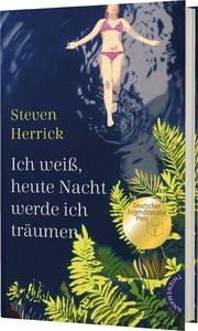 Ich, heute Nacht werde ich träumen Herrick, Steven; Gutzschhahn, Uwe-Michael (Übersetzung); Kopp, Suse (Design) Gebundene Ausgabe 