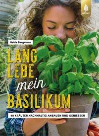 Lang lebe mein Basilikum! Bergmann, Heide Copertina rigida 