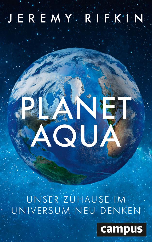 Planet Aqua Rifkin, Jeremy; Neubauer, Jürgen (Übersetzung) Copertina rigida 