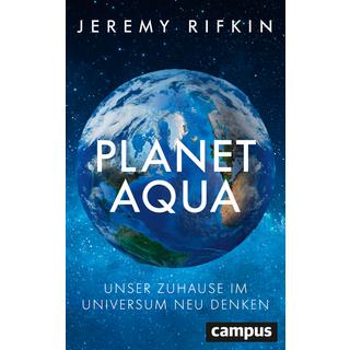 Planet Aqua Rifkin, Jeremy; Neubauer, Jürgen (Übersetzung) Copertina rigida 