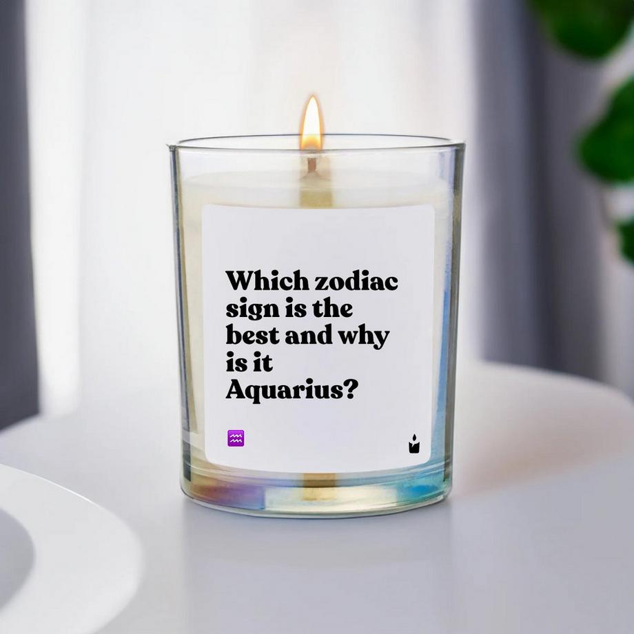 CandleHand Bougie parfumée Flowery Which zodiac sign is the best and why is it Aquarius?  