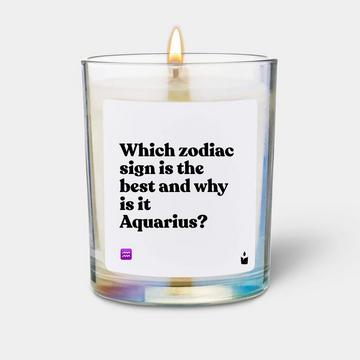 Bougie parfumée Flowery Which zodiac sign is the best and why is it Aquarius?