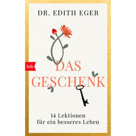 Das Geschenk Eger, Edith Eva; Prugger, Liselotte (Übersetzung) Libro in brossura 