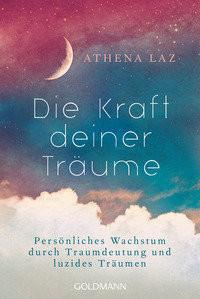 Die Kraft deiner Träume Laz, Athena; Prengel, Jennifer (Übersetzung) Livre de poche 