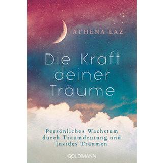 Die Kraft deiner Träume Laz, Athena; Prengel, Jennifer (Übersetzung) Livre de poche 