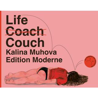 Life Couch Muhova, Kalina; Schuler, Christoph (Übersetzung) Copertina rigida 