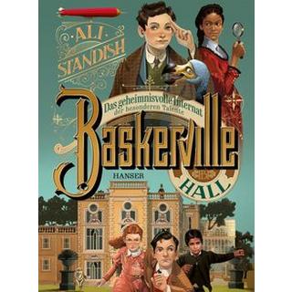 Baskerville Hall - Das geheimnisvolle Internat der besonderen Talente Standish, Ali; Komina, Jessika (Übersetzung); Knuffinke, Sandra (Übersetzung) Copertina rigida 