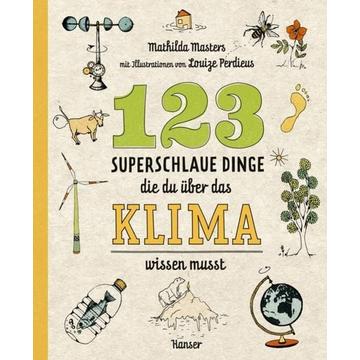 123 superschlaue Dinge, die du über das Klima wissen musst