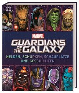 MARVEL Guardians of the Galaxy Helden, Schurken, Schauplätze und Geschichten Jones, Nick; Stahl, Timothy (Übersetzung) Couverture rigide 