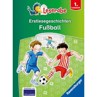 Erstlesegeschichten: Fußball - Leserabe ab 1. Klasse - Erstlesebuch für Kinder ab 6 Jahren Ondracek, Claudia; Leopé (Illustrationen); Reckers, Sandra (Umschlaggestaltung) Gebundene Ausgabe 