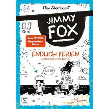 Jimmy Fox. Endlich Ferien (Rette sich, wer kann!)
