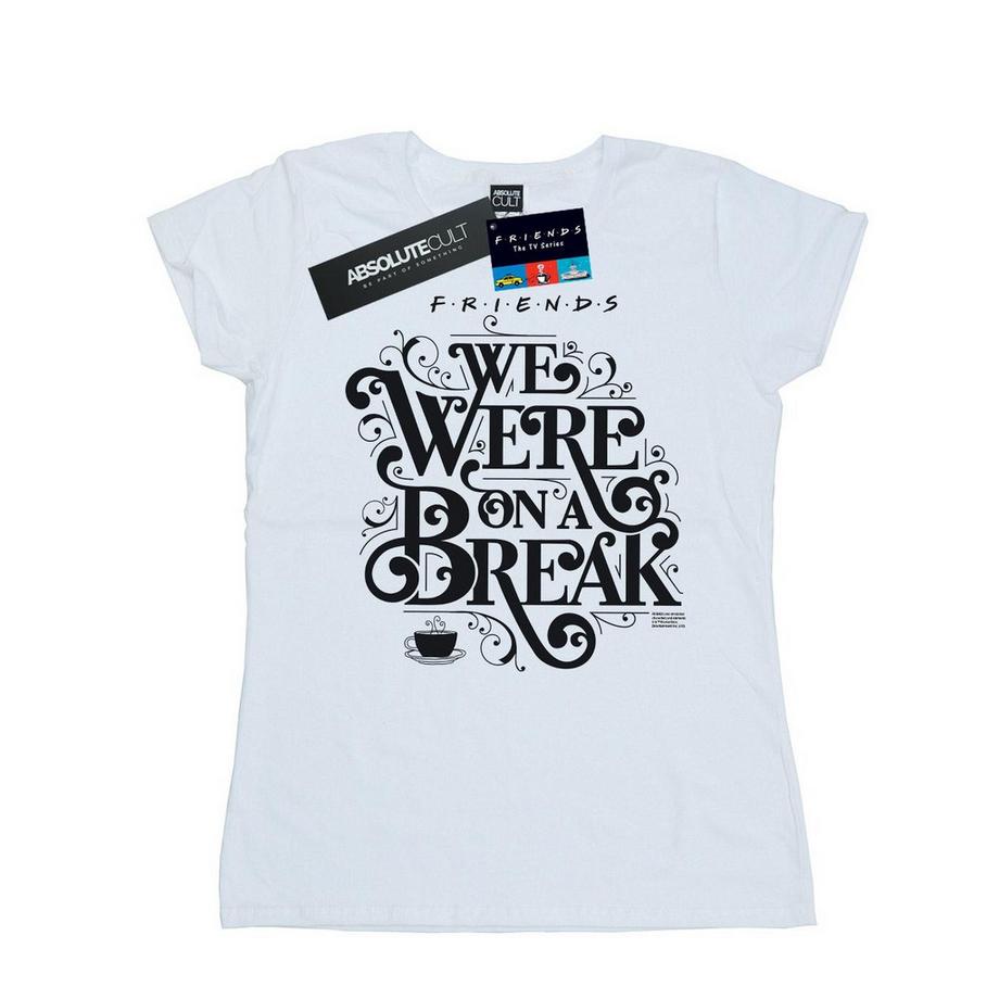 Friends We Were On A Break T-Shirt  